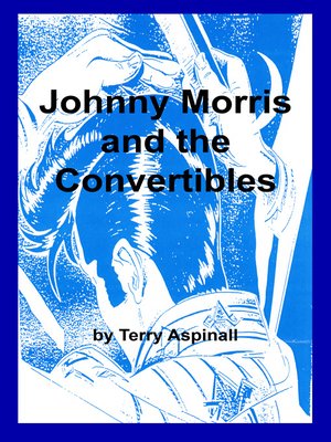 cover image of Johnny Morris and the Convertibles